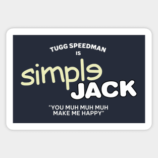 Simple Jack - You muh muh muh make me happy Sticker